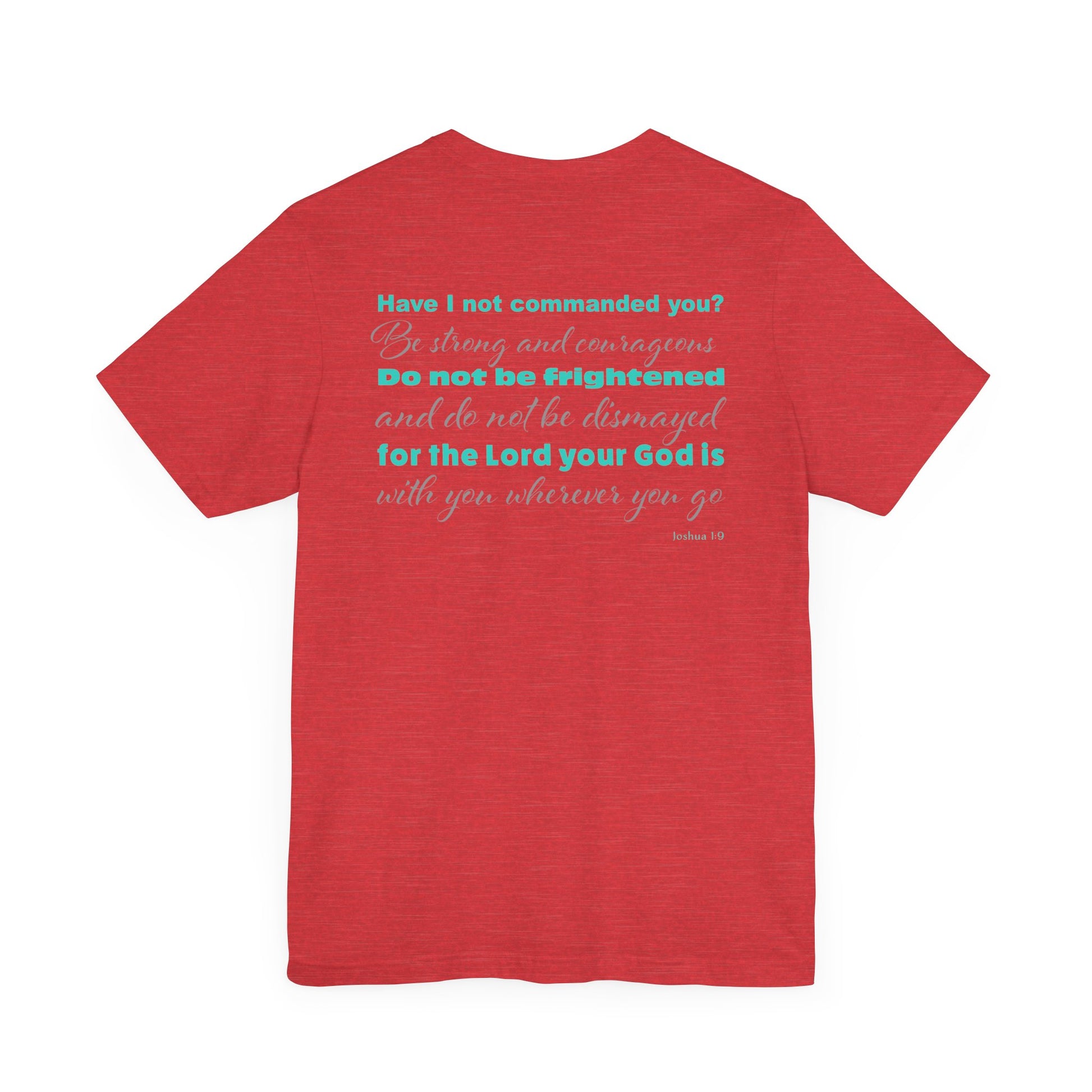 Forgiven Crew Christian Clothing red T-shirt with bible verse Joshua 1:9 printed on the back of the christian t-shirt in a teal color and 2 styles of fonts