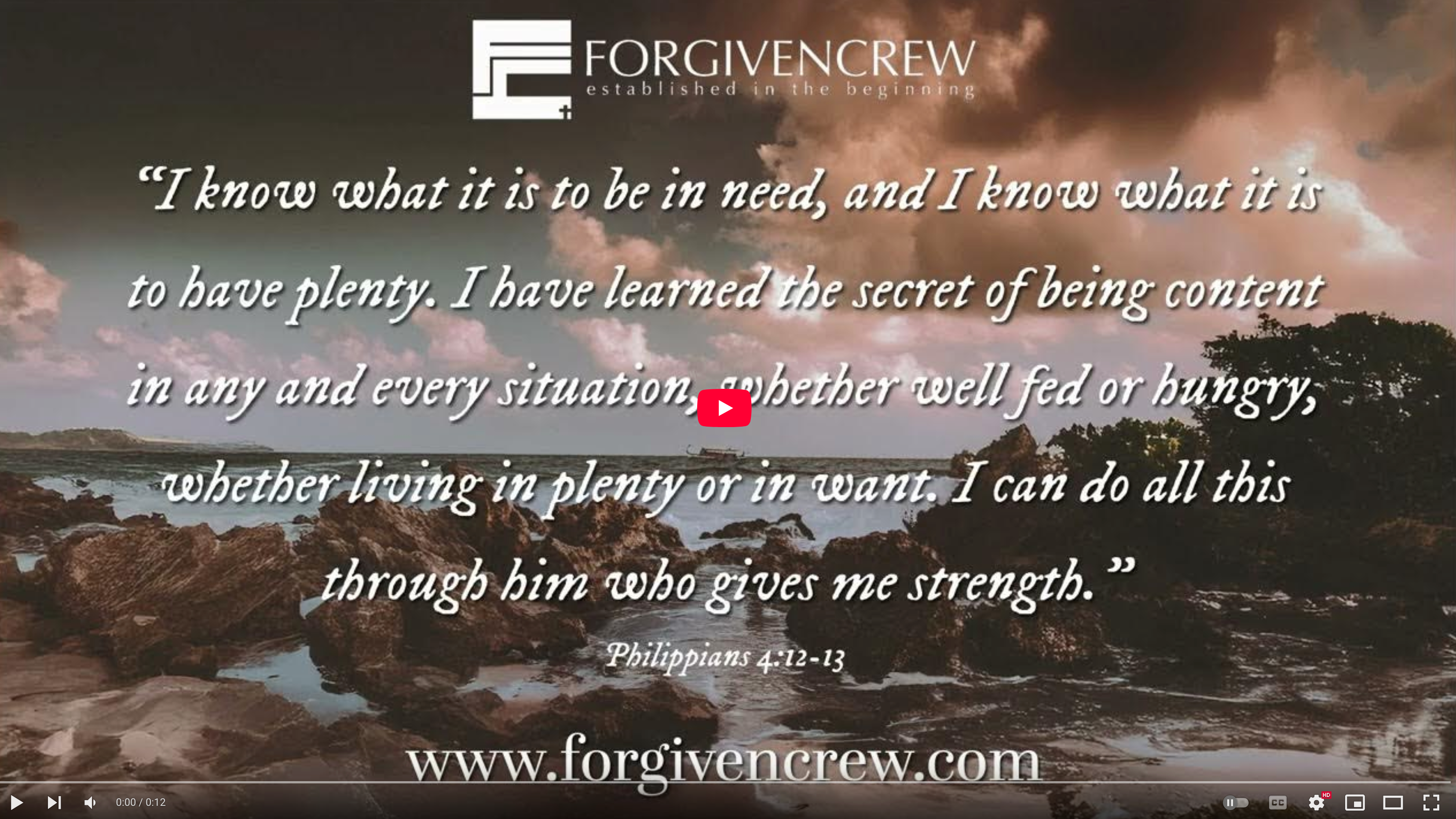 Load video: &quot;Forgiven Crew logo over Philippians 4:12-13 scripture on a dark background — Christian faith apparel promotion.&quot;&quot;Philippians 4:12-13 typography with Forgiven Crew branding — spiritual apparel video thumbnail.&quot;&quot;Forgiven Crew LLC promotional thumbnail for Philippians 4:12-13 faith clothing line.&quot;